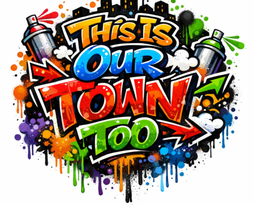This is Our Town Too: The Exhibition